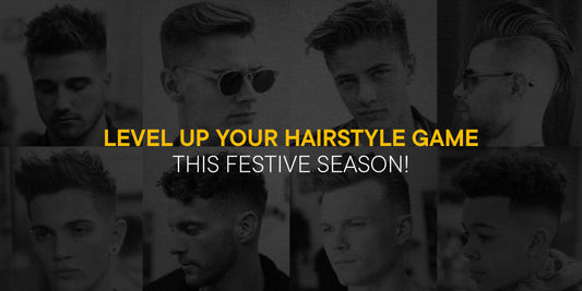 This Festive Season, Upgrade Your Hairstyle Game.