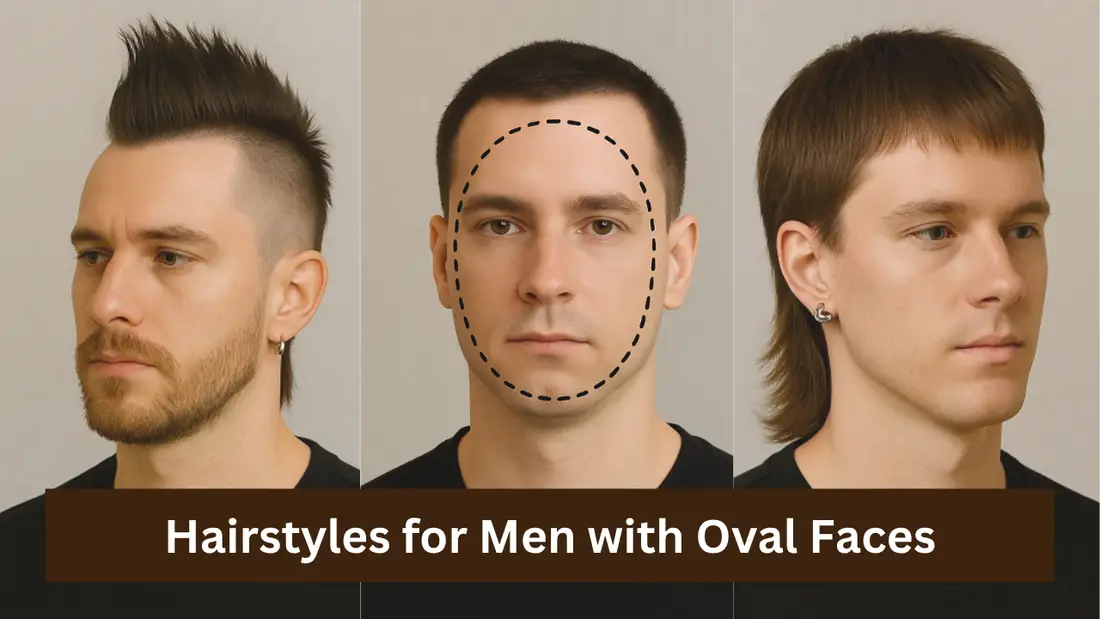 Hairstyles for Men with Oval Faces