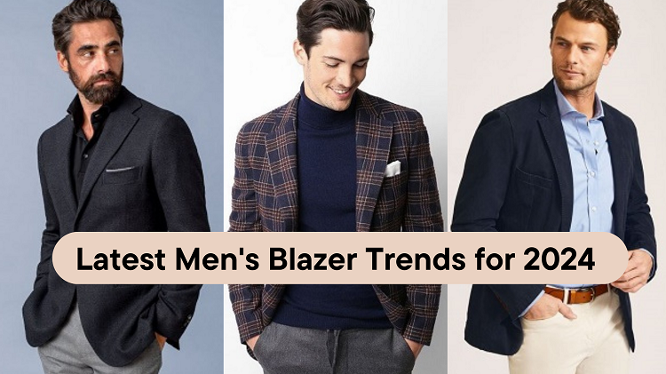 Latest Men's Blazer Trends for 2024 l Blazers for Men. – Men Deserve