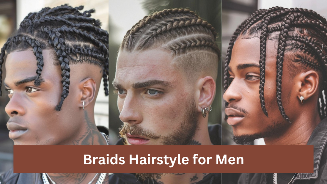 Braids Hairstyle for Men