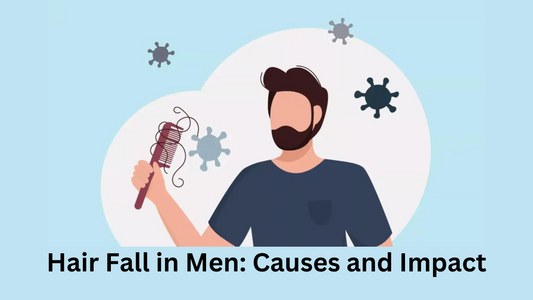 Hairfall for Men: Causes, Stages, Solution and Impact in Men's Lifestyle