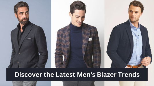 Latest Men's Blazer Trends