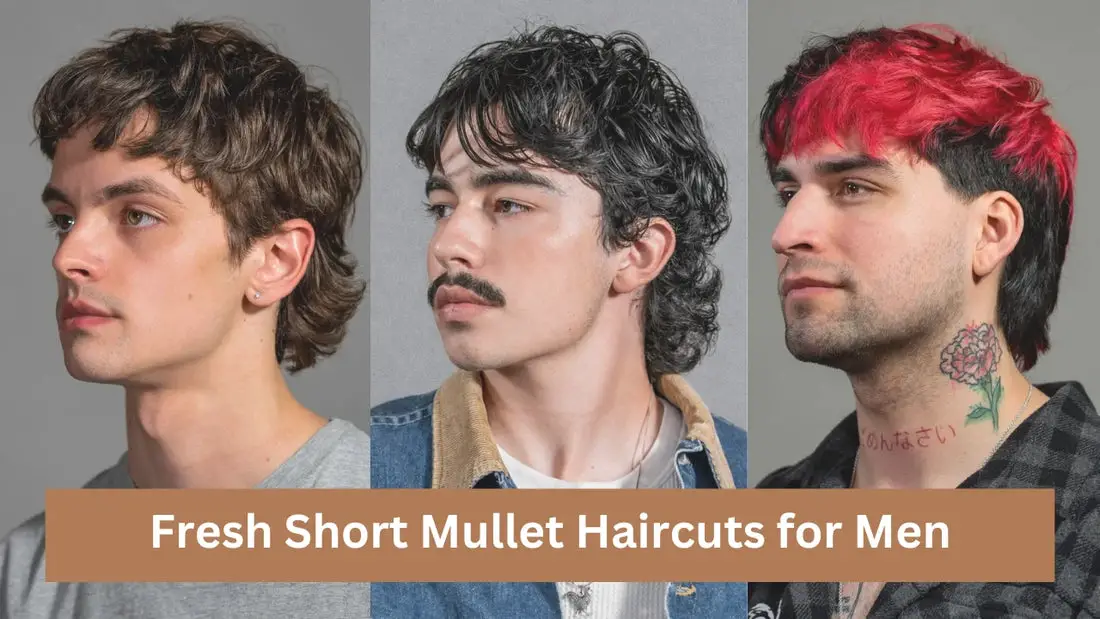 Fresh Short Mullet Haircuts for Men