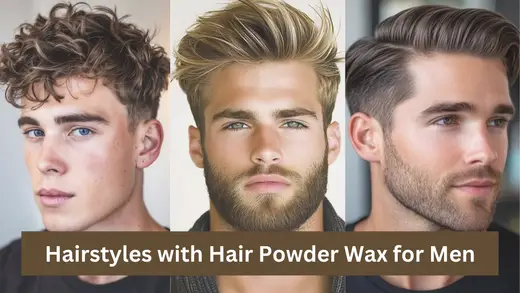 Best Hairstyles for Men with Hair Volumizing Powder Wax.