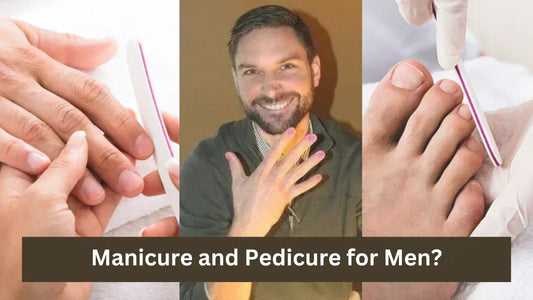 Manicure and Pedicure for Men?