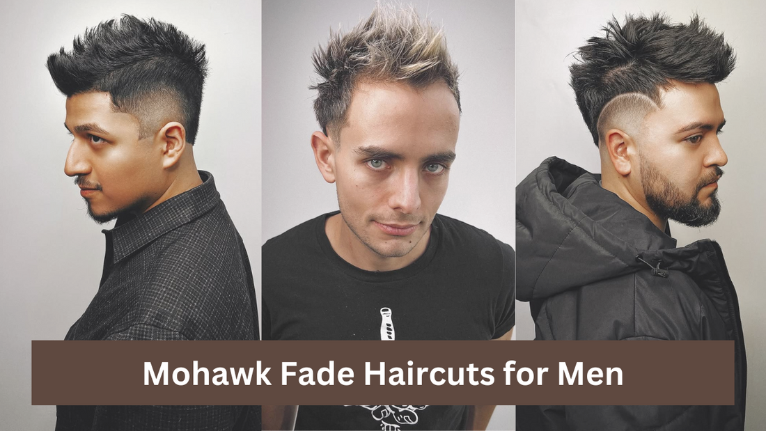 Mohawk Fade Haircuts for Men