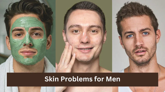 Skin Problems for Men