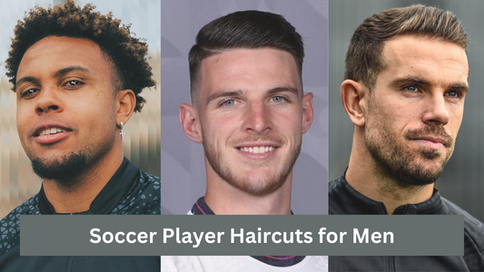 Soccer Player Haircuts for Men