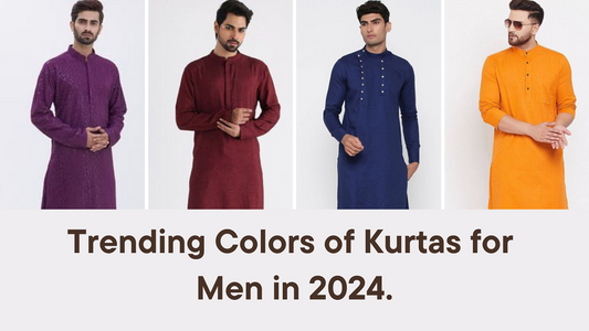 Trending Colors of Kurtas for Men in 2024.