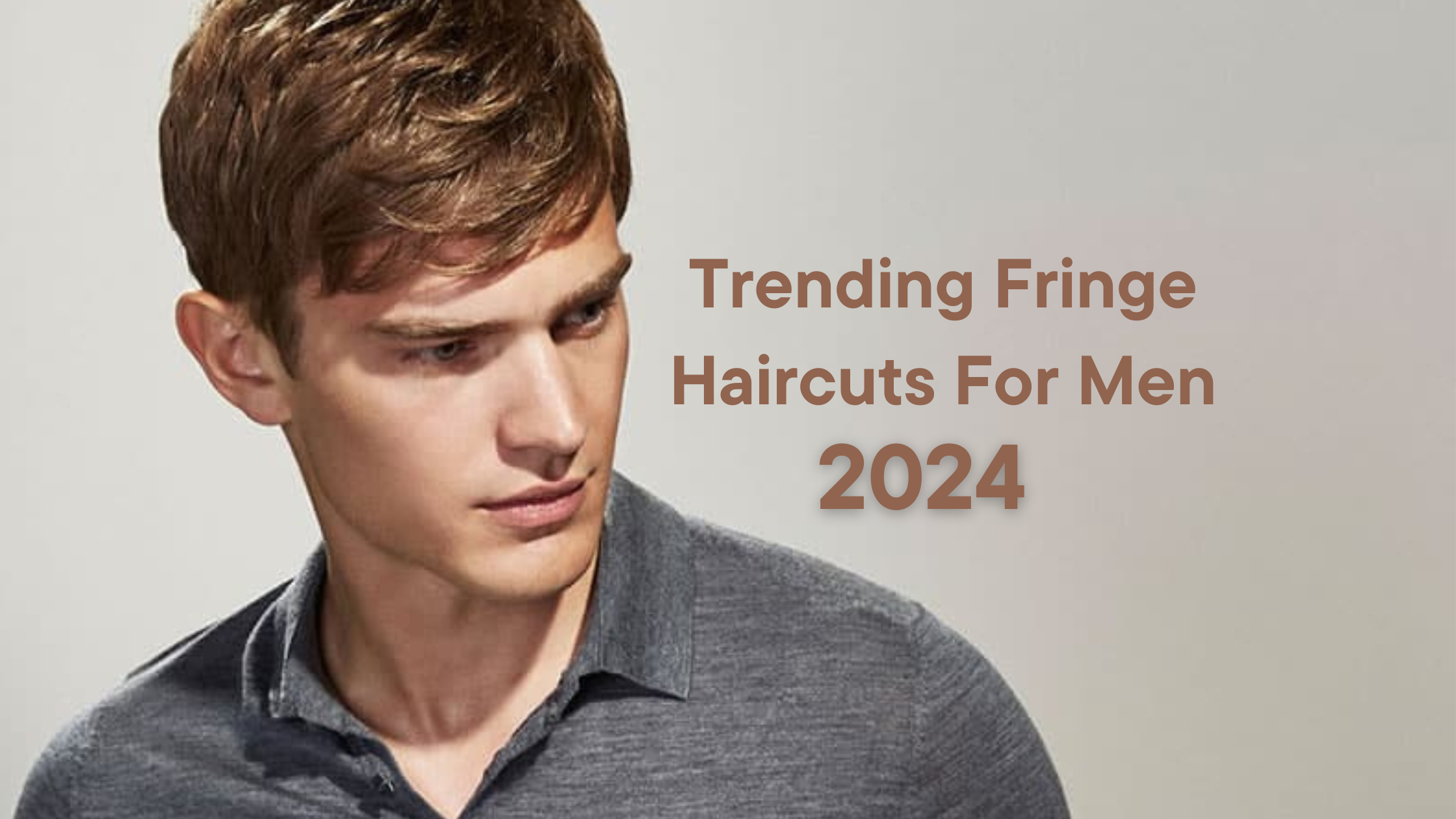 55 Trendy Fringe Haircuts For Men in 2024 | Fringe hairstyles, Haircuts for  men, Hairstyles with bangs